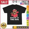 Beware of the Dog Vintage T Shirt Men Fashion 2023 Women T Shirt Short Sleeve