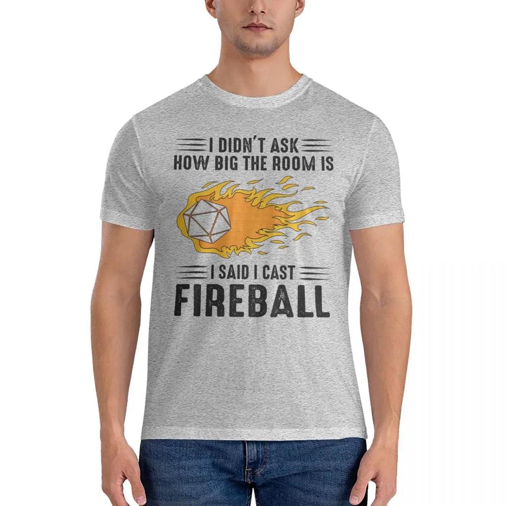 I Cast Fireball Wizard Sorcerer DM TTRPG T Shirt for 100% Cotton Humor T-Shirts O Neck DND Tees Short Sleeve Clothing