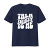 Футболка "Talk Thirty To Me" на 30-летие для нее 30 Грязная Забавная винтажная стираная универсальная дышащая эластичная мужская с принтом