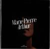 CD ARTHUR, MARIE-PIERRE - Aux Alentours  3711632 Polydor, Univer 2012 France Rock Used