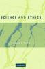 The Science And Ethics by Bernard E. Rollin - Hardback Book