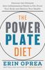 Книга The Power Plate Diet : Discover the Ultimate Anti-Inflammatory Meals To Fat-Proof Your Body and Restore Your Health??