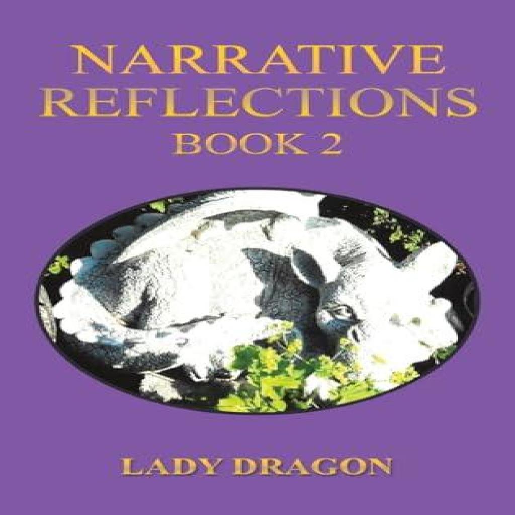 Narrative Reflections Book 2 by Lady Dragon Hardback Book 9781035870066