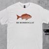 Mi Bomboclat Fish Meme Retro Style Shirt,Funny Fish Tee,Gag Gifts Shirt,Silly Fish Gag Y2k Shirt,Hilarious Shirt,Fisher Unisex T-Shirt