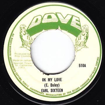 7inch Record EARL SIXTEEN OK My Love 510 Dove 1980 UK Reggae Ska Dub Used