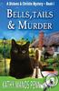 Книга Bells, Tails, & Murder : (A Dickens & Christie Mystery) : 1