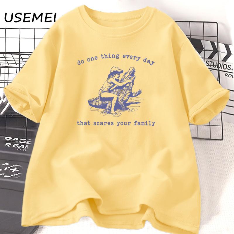 Do One Thing Every Day That Scares Your Family T-shirt Vintage 90s Animal Alligator Graphic T Shirts Cotton Short Sleeve Clothes