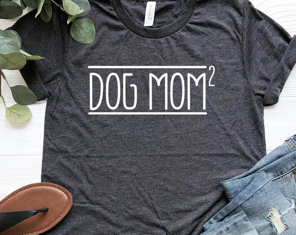 Dog Mom Shirt, Mom of 2 Dogs T-Shirt, Dog Mom Gift, Dog Mom2 Tee, Dog Mama Shirts