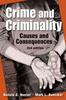 The Crime and Criminality : Causes and Consequences Book