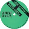 12-дюймовая пластинка SUBHEAD - Subhead Remixes SHRMX4 Subhead 2001 UK Dance & Electronica Б/У