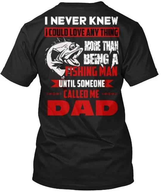 Father's Day Gifts: Fishing Dad T shirt Made in the USA Size S to 5XL