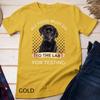 Labrador Gifts All Food Must Go To The Lab For Testing T-Shirt Unisex T-shirt