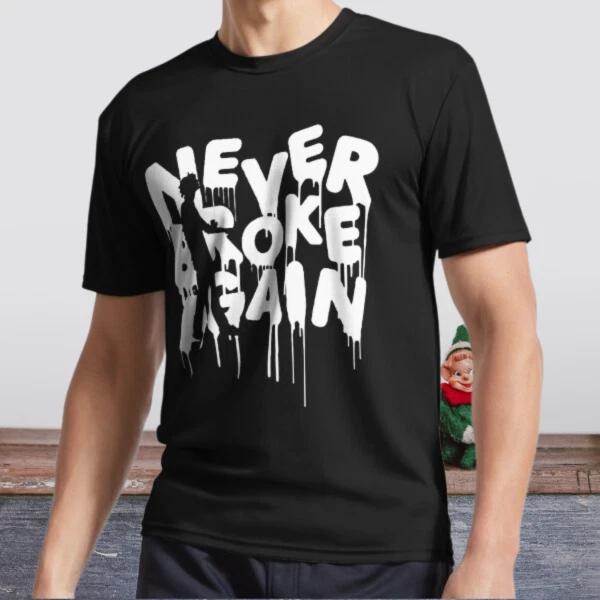 New Shirt Never Broke Again Active Logo T-Shirt Funny Size S to 5XL