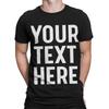 Personalised Your Text Name Customizable Printed Mens Womens T-Shirts Top#TA-195