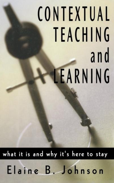 Книга Contextual Teaching and Learning : What It Is and Why It's Here To Stay