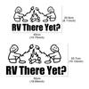 Funny RV There Yet Camping Decor Stickers for SUV Camper RV Van Motorhome Caravan Vinyl Decal Decoration Auto Tuning Accessories