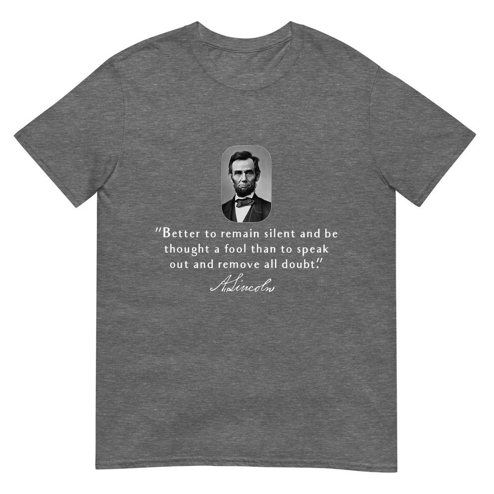 Abraham Lincoln Quote American History TShirt