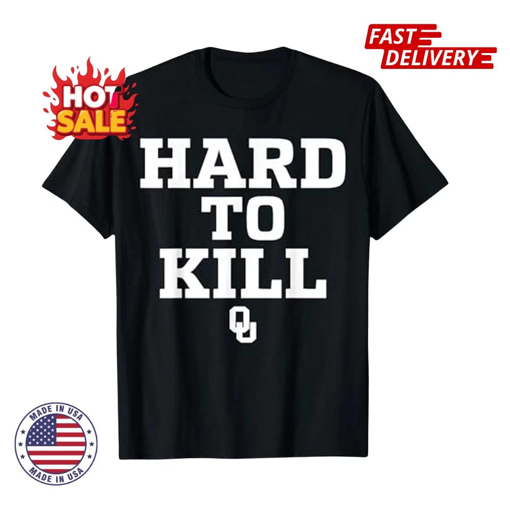 SALE Oklahoma Hard to Kill T shirt - All Size S-5XL Funny Unisex Graphic Tee NEW
