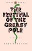 Книга The Festival of the Greasy Pole