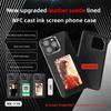 NFC Function Phone Case E Ink Screen Phone Cover NFC APP Refresh AI Phone Case for iPhone 15 PRO Max DIY Cases E Ink Phone Case