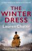 The The Winter Dress : Two Women Separated by Centuries Drawn Together by One Beautiful Silk Dress Book
