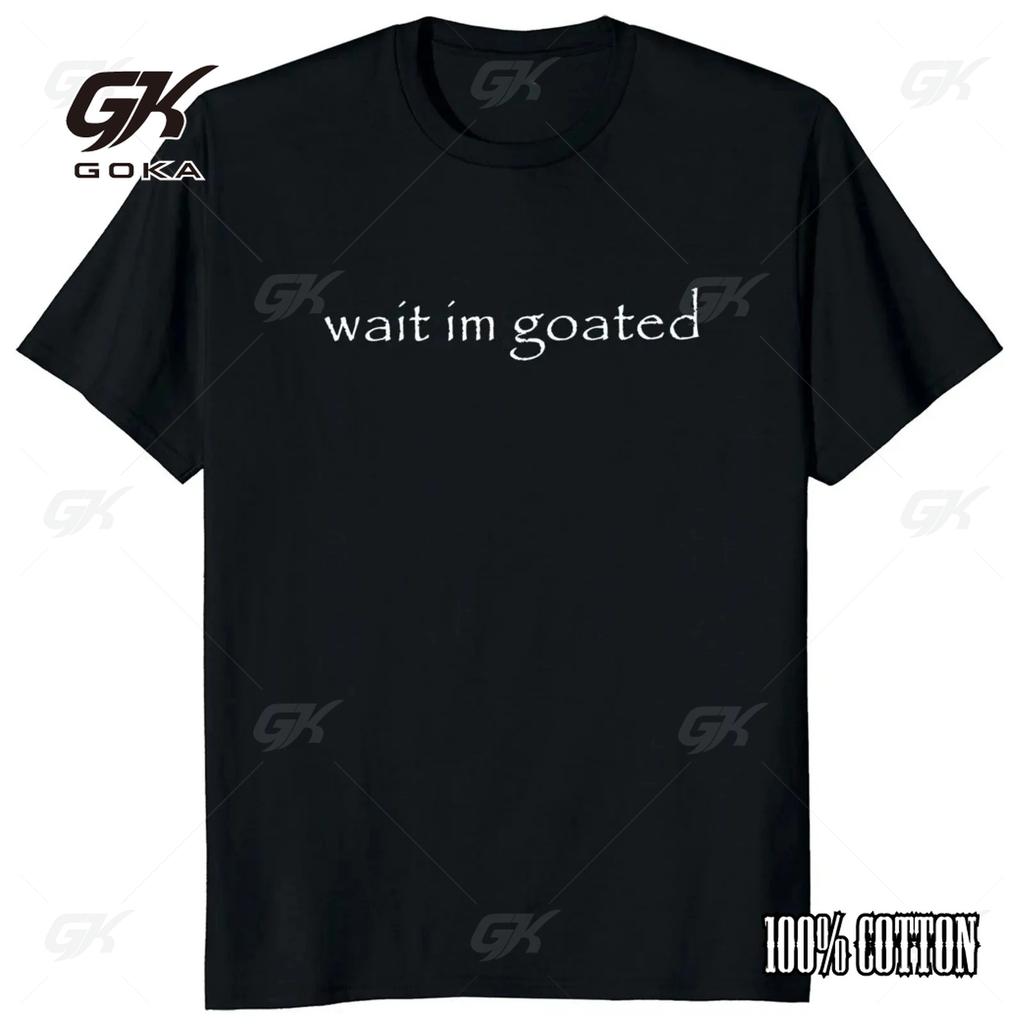Подождите, я козёл футболка смешной мем тренд y2k короткий рукав круглый вырез 100% хлопок унисекс лето смешные повседневные футболки
