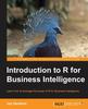 Книга Introduction To R for Business Intelligence