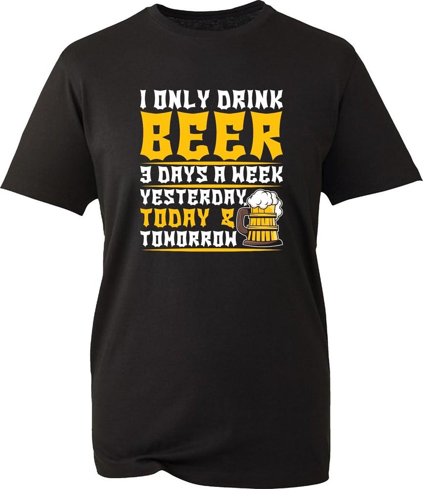 I Only Drink Beer Funny TShirt Beer Lover Drinking Joke Meme Sarcastic Gift Top