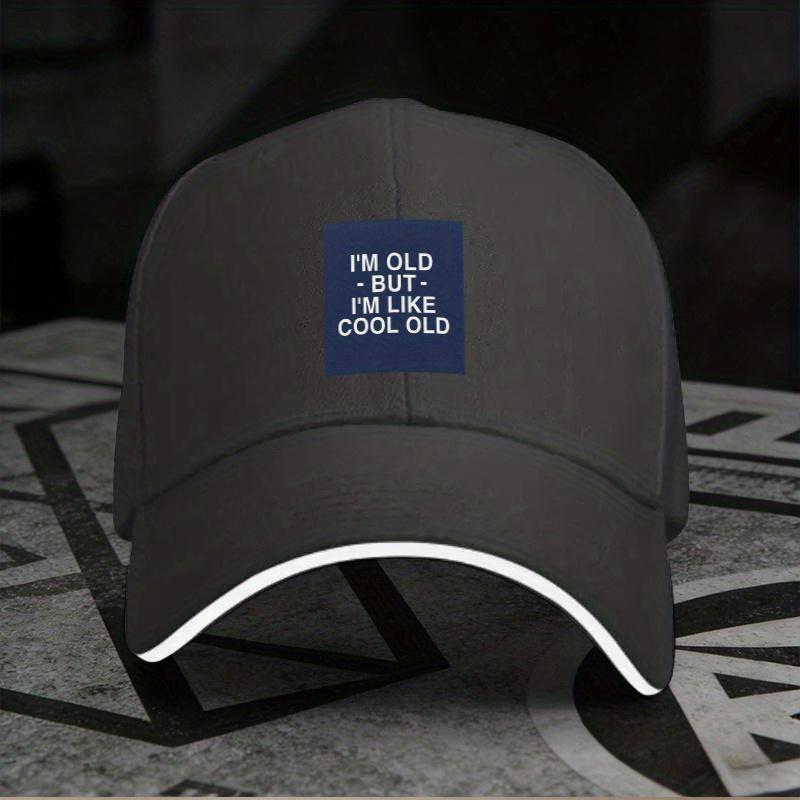 New 1pc, Adjustable Sandwich Baseball Cap with "I'M OLD BUT I'M LIKE COOL OLD" Print, Lightweight Printed Women's Hat, "Cool Old