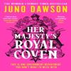 Her Majestys Royal Coven by Juno Dawson Paperback Book 9780008478544