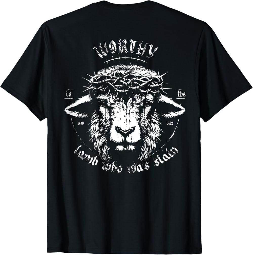 NEW LIMITED Worthy is The Lamb Who was Slain Revelation 5 12 (On Back) T-Shirt