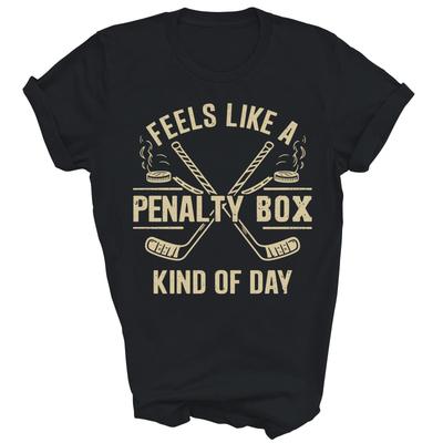 Feels Like A Penalty Box Kind Of Day Hockey Unisex Shirt Gift