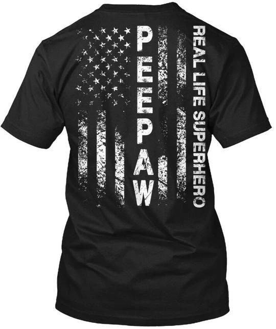 Peepaw Real Life Superhero T shirt Made in the USA Size S to 5XL