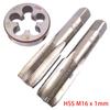 HSS M16 X 1mm Taper & Plug Tap & M16 X 1mm Die Metric Thread Right Hand