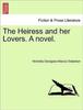 Книга The Heiress and Her Lovers. a Novel.
