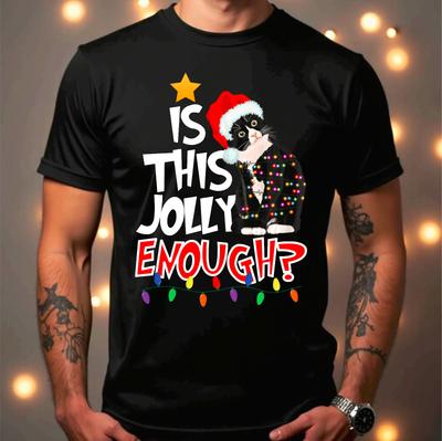 Is This Jolly Enough Cat T-Shirt Funny Santa Christmas Ugly Xmas Gift Unisex Tee