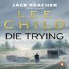 Die Trying by Lee Child Paperback Book 9780857500052