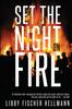 Книга Set The Night On Fire