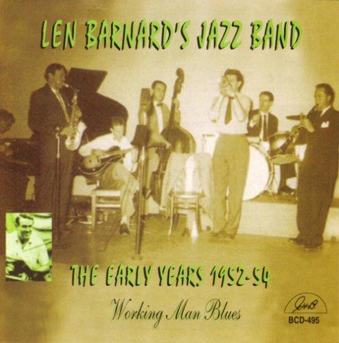 CD LEN BARNARD JAZZ BAND - Early Years 1952-54 Working Man Blu BCD495 G.H.B. 2007 US Jazz Used