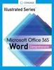 The Illustrated Series Collection, Microsoft Office 365 & Word 2021 Comprehensive Book