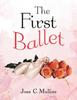 The The First Ballet Book