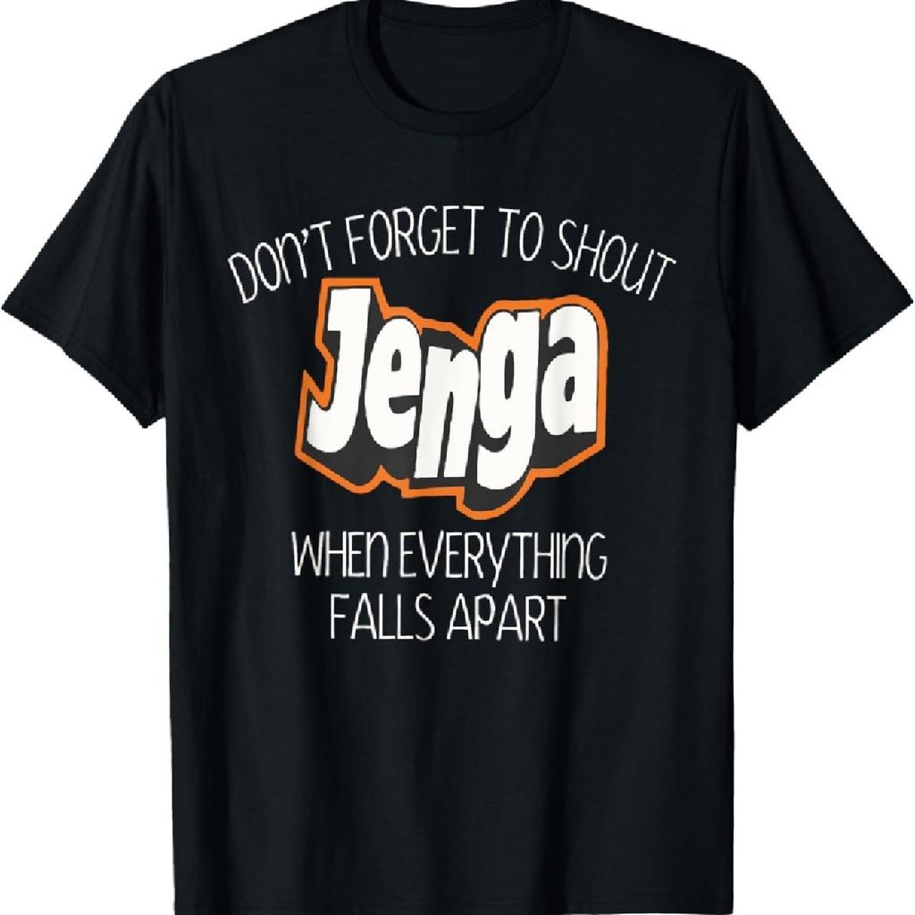 Don't Forget To Shout Jenga! When Everything Falls Apart T-Shirt