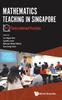 Книга Mathematics Teaching In Singapore - Volume 1: Theory-informed Practices
