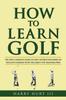 Книга How To Learn Golf
