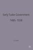 Книга Early Tudor Government, 1485-1558