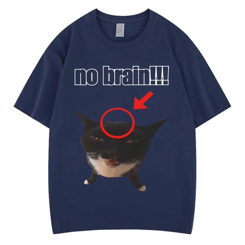 Funny Cat No Brain Meme Graphic TShirt Men Women Humor Joke Vintage Personality Tshirts Loose Cotton Casual T Shirt Streetwear