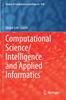 The Computational Science/Intelligence and Applied Informatics : 848 Book