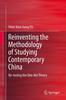 Книга Reinventing the Methodology of Studying Contemporary China : Re-testing the One-dot Theory