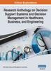 The Research Anthology On Decision Support Systems and Decision Management In Healthcare, Business, and Engineering, VOL 2 Book