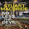 No Less The Devil by Stuart MacBride Paperback Book 9780552178310